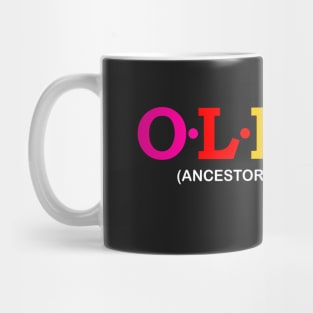 Olivia - Ancestor&#39;s Descendant. Mug